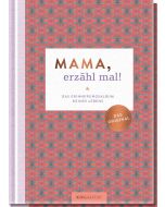 Mama, erzähl mal!