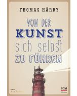 Von der Kunst, sich selbst zu führen