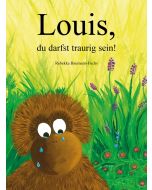 Louis, du darfst traurig sein!