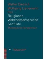 Religionen – Wahrheitsansprüche – Konflikte