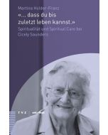 '... dass du bis zuletzt leben kannst.'