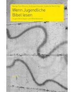 Wenn Jugendliche Bibel lesen