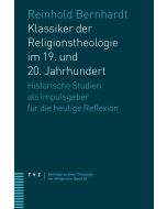 Klassiker der Religionstheologie im 19. und 20. Jahrhundert