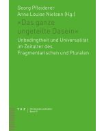 «Das ganze ungeteilte Dasein»