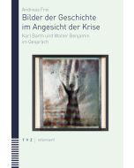 Bilder der Geschichte im Angesicht der Krise