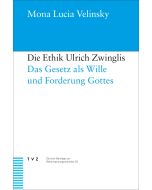 Die Ethik Ulrich Zwinglis