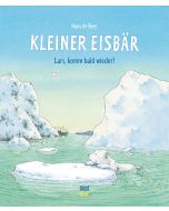 Kleiner Eisbär – Lars, komm bald wieder!