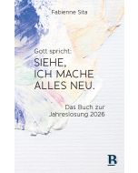 Gott spricht: Siehe, ich mache alles neu