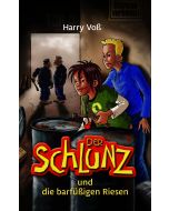 Der Schlunz und die barfüßigen Riesen