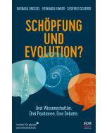 Schöpfung und Evolution?