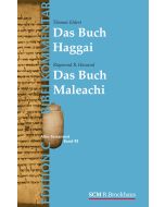 Die Propheten Haggai und Maleachi (Edition C/AT/Band 43)