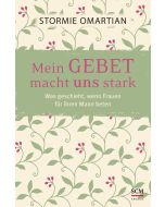 Mein Gebet macht uns stark
