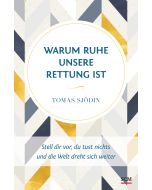 Warum Ruhe unsere Rettung ist