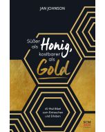 Süßer als Honig, kostbarer als Gold