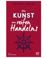 Die Kunst des reifen Handelns