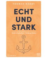 Echt und stark