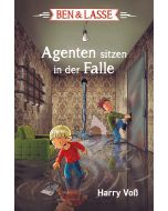 Ben & Lasse - Agenten sitzen in der Falle