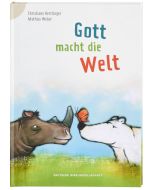 Gott macht die Welt