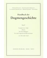 Handbuch der Dogmengeschichte / Bd I: Das Dasein im Glauben / Die Anfänge bis zum Fragmentum Muratorianum