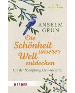 Die Schönheit unserer Welt entdecken