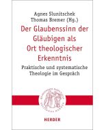 Der Glaubenssinn der Gläubigen als Ort theologischer Erkenntnis