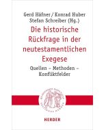 Die historische Rückfrage in der neutestamentlichen Exegese