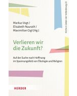 Verlieren wir die Zukunft?