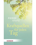 Kraftquellen für jeden Tag
