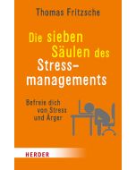 Die sieben Säulen des Stressmanagements