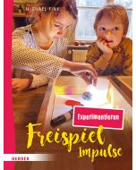 Freispiel-Impulse: Experimentieren