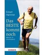 Das Beste kommt noch - Männer im Unruhestand