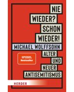 Nie wieder? Schon wieder!