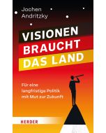 Visionen braucht das Land