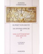 Liber de divinis officiis = Der Gottesdienst der Kirche [IV]