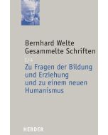 Zu Fragen der Bildung und Erziehung und zu einem neuen Humanismus