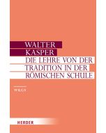 Die Lehre von der Tradition in der Römischen Schule