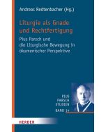 Liturgie als Gnade und Rechtfertigung