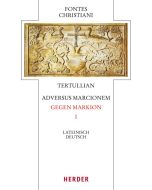 Adversus Marcionem - Gegen Markion I