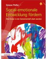 Sozial-emotionale Entwicklung fördern