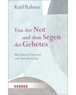 Von der Not und dem Segen des Gebetes