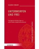 Unterworfen und frei