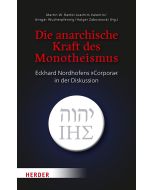 Die anarchische Kraft des Monotheismus
