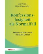 Konfessionslosigkeit als Normalfall