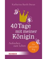 40 Tage mit meiner Königin