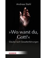 »Wo warst du, Gott?«