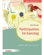 Partizipation im Ganztag. Best Practice