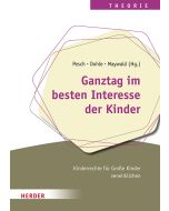 Ganztag im besten Interesse der Kinder