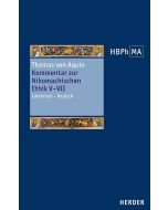 Kommentar zur Nikomachischen Ethik V–VII. Sententia libri Ethicorum V, VI, VII.