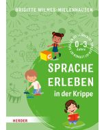 Sprache erleben in der Krippe
