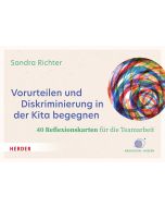Vorurteilen und Diskriminierung in der Kita begegnen. 40 Reflexionskarten für die Teamarbeit